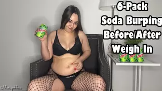 6Pack Soda Burping Before & After Weigh In