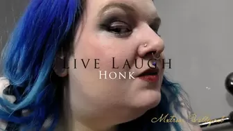 Live Laugh Honk (wmv)