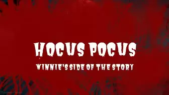 Hocus Pocus (Winnie's Side of the Story)