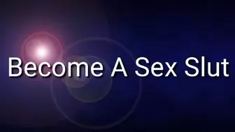 Be A Sex Slut Trance Audio