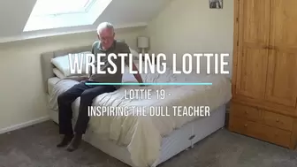 Lottie 19 - Inspiring the Dull Teacher