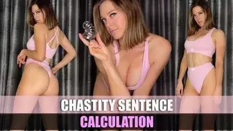 Chastity Sentence Calculation (4K)