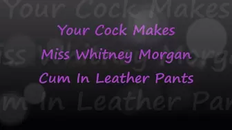 Your Cock Makes Whitney Cum In Leather JOI