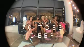 70 Toes Deep