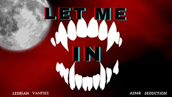 Let Me In - Lesbian Vampire ASMR