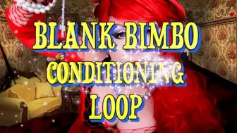 BLANK BIMBO Conditioning LOOP