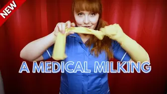 A Medical Milking