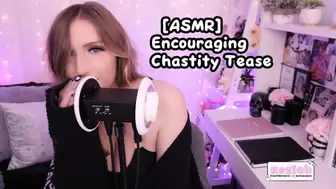 [ASMR] Encouraging Chastity Tease