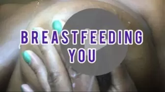 Breastfeeding You