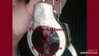 Tie-Cuck-Down & Play
