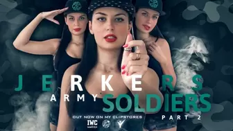 Jerkers Army Soldiers - Part 2