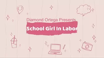 School Girl In Labor
