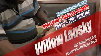 Really Hot Ticklish Women - Part 2 - Willow Lansky - Short