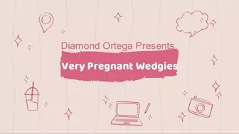 Very Pregnant Wedgies