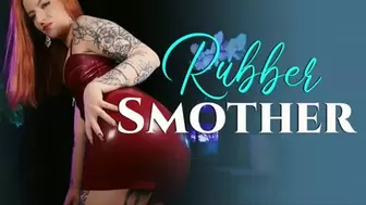 Rubber Smother
