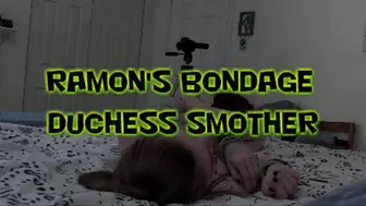 Ramon's Bondage Duchess Smother!
