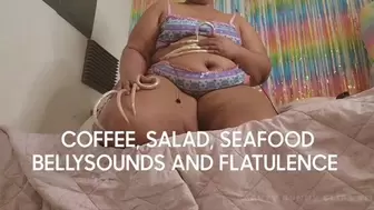 COFFEE SALAD SEAFOOD BELLYSOUNDS AND FLATULENCE