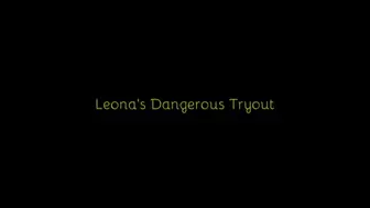 248 Leona's Dangerous Tryout