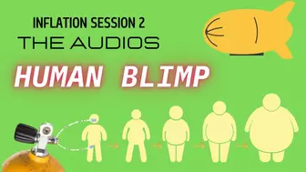 Human Blimp: Inflation RP Audios 2