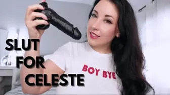 Slut For Celeste