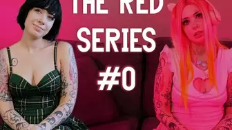 The Red Series #0
