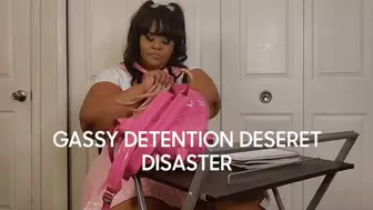 GASSY DETENTION DESERET DISASTER