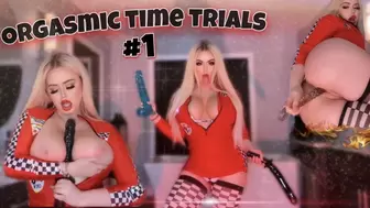 Orgasmic Time Trials PART 1