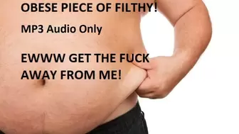 OBESE PIECE OF FILTH - GET AWAY FROM ME MP3