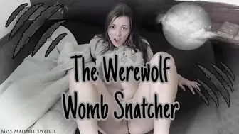 The Werewolf Womb Snatcher