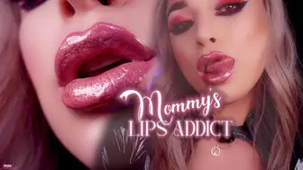 Step-Mommy's Lips Addict