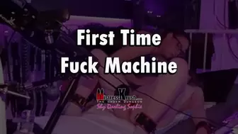 First Time Fuck Machine