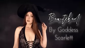 Bewitched By Goddess Scarlett
