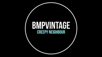 BMPVintage Mj Creepy Neighbour