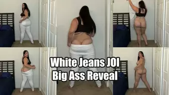 White Jeans JOI Big Ass Reveal