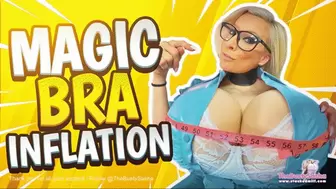 Magic Bra Inflation, i'm so happy to have huge tits!