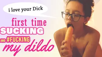 My FIRST Sloppy Deepthroat on my Dildo - Very Deep Sucking and Fucking a Big Dildo in my little mouth, NerdyGirl Sucking - English subtitles