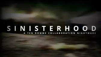 Sinisterhood - The Ten Domme Collaboration Nightmare