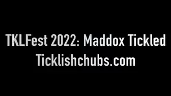 TKLFest 2022: Maddox Tickled