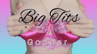 Big tits gooner