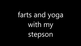yoga fartin lesson with your stepmom