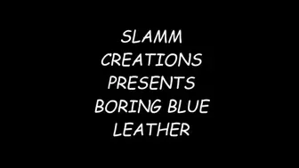 Angella Faith - Boring Blue Leather