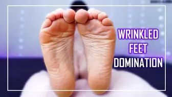 Wrinkled Feet Domination