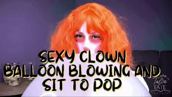 Sexy Clown Balloon Blowing and Sit to Pop