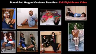 Bound And Gagged Costume Beauties - FULL EIGHT-SCENE VIDEO!