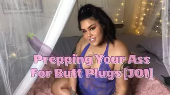 Prepping Your Ass For Butt Plugs JOI