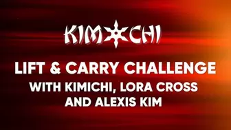 Lift and Carry Challenge with Kim Chi Lora Cross and Alexis Kim - WMV