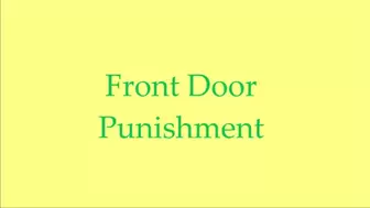 Front Door Punishment