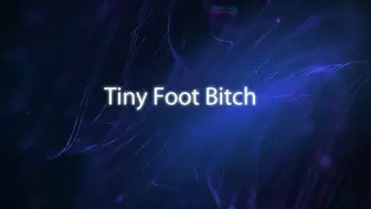 Tiny Foot Bitch *wmv*