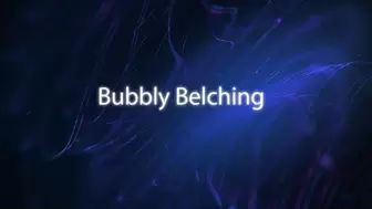 Bubbly Belching *mp4*