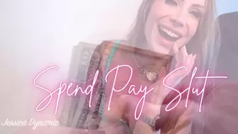 Spend Pay Slut